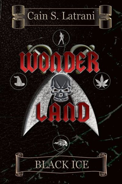 Cover for Cain S. Latrani · Wonder Land Black Ice (Paperback Book) (2020)