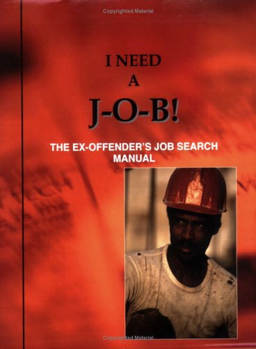 Cover for Louis N. Jones · I Need a J-o-b! the Ex-offender's Job Search Manual (Paperback Book) (2005)