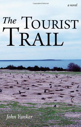 Cover for John Yunker · The Tourist Trail (Paperback Book) (2010)