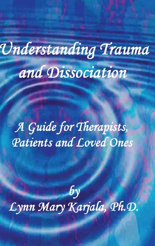 Cover for Lynn Mary Karjala · Understanding Trauma and Dissociation (Hardcover Book) (2013)