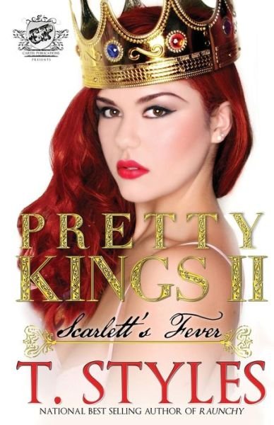 Cover for T. Styles · Pretty Kings 2: Scarlett's Fever (The Cartel Publications Presents) (Paperback Book) (2013)