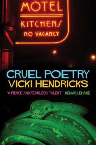 Cruel Poetry - Vicki Hendricks - Książki - Winona Woods - 9780990536529 - 25 lipca 2015