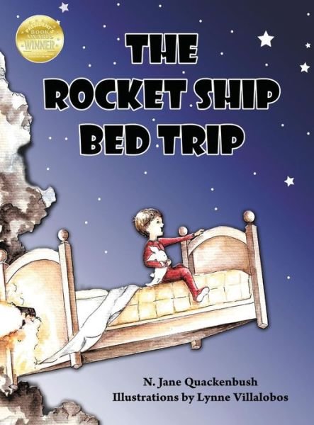 Cover for N Jane Quackenbush · The Rocket Ship Bed Trip (Hardcover bog) (2014)