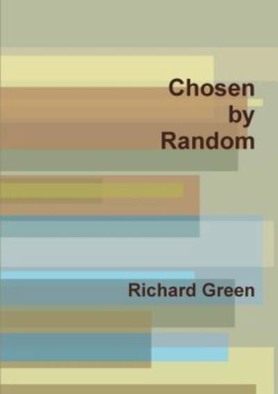 Cover for Richard Green · Chosen by Random (Paperback Bog) (2017)