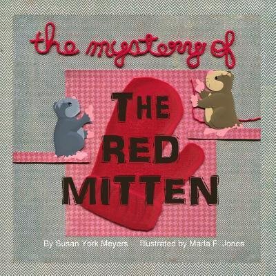 Cover for Susan York Meyers · The Mystery of the Red Mitten (Paperback Book) (2015)