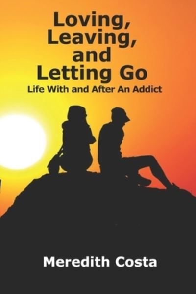 Cover for Meredith Costa · Loving, Leaving, and Letting Go (Paperback Book) (2021)