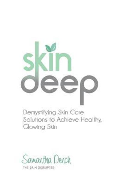 Skin Deep - Samantha Dench - Books - Fig Factor Media - 9780997160529 - February 13, 2017