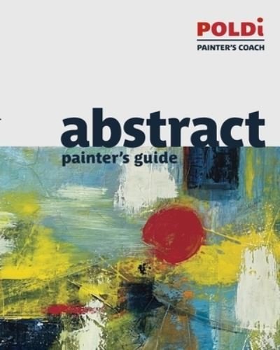 Cover for Julianna Poldi · Abstract Painter's Guide (Bok) (2023)