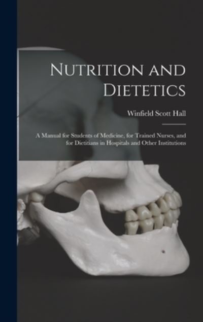 Cover for Winfield Scott Hall · Nutrition and Dietetics (Book) (2022)