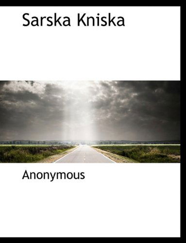 Sarska Kniska - Anonymous - Libros - BiblioLife - 9781140127529 - 6 de abril de 2010