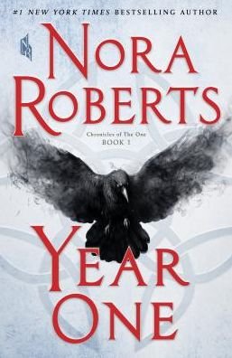Cover for Nora Roberts · Year One: Chronicles of The One, Book 1 - Chronicles of The One (Taschenbuch) (2018)