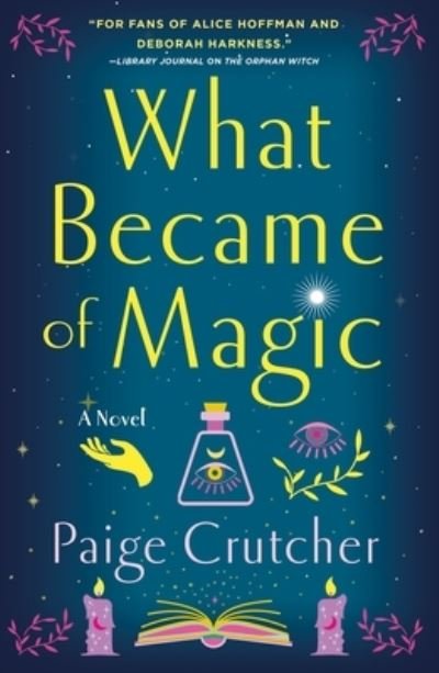 Cover for Paige Crutcher · What Became of Magic (Paperback Book) (2023)