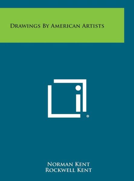 Cover for Norman Kent · Drawings by American Artists (Hardcover Book) (2013)