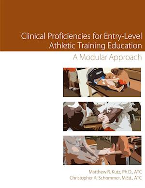 Cover for Matthew Kutz · Clinical Proficiencies in Athletic Training (Book) (2012)