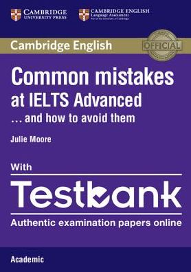 Cover for Julie Moore · Common Mistakes at IELTS Advanced Paperback with IELTS Academic Testbank: And How to Avoid Them - Common Mistakes (Book) (2016)