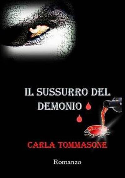 Cover for Carla Tommasone · Il Sussurro Del Demonio (Paperback Book) (2015)