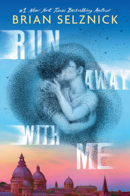 Cover for Brian Selznick · Run Away With Me (Inbunden Bok) (2025)