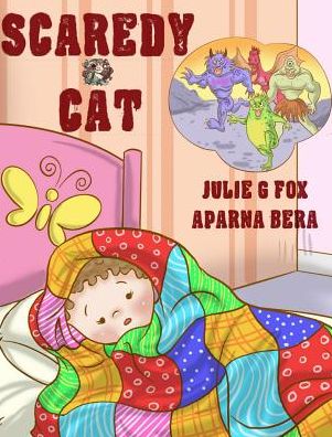 Cover for Julie G Fox · Scaredy-Cat (Inbunden Bok) (2017)