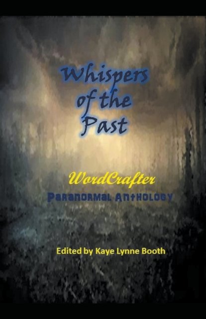 Cover for Kaye Lynne Booth · Whispers of the Past (Paperback Book) (2019)
