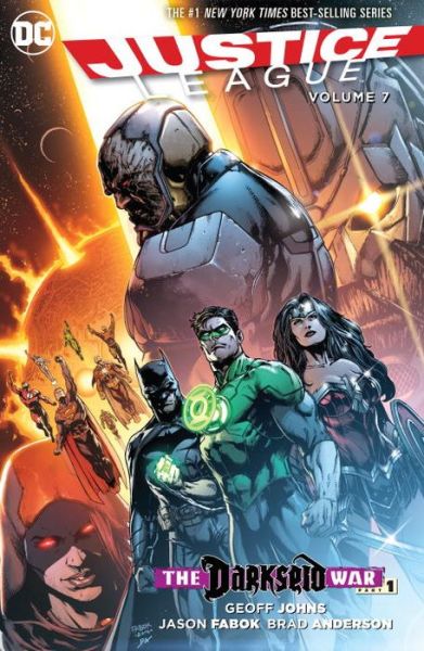 Cover for Geoff Johns · Justice League Vol. 7: Darkseid War Part 1 (Paperback Book) (2016)