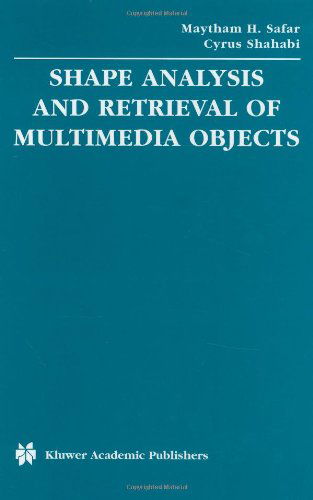 Cover for Maytham H. Safar · Shape Analysis and Retrieval of Multimedia Objects - Multimedia Systems and Applications (Hardcover Book) (2002)