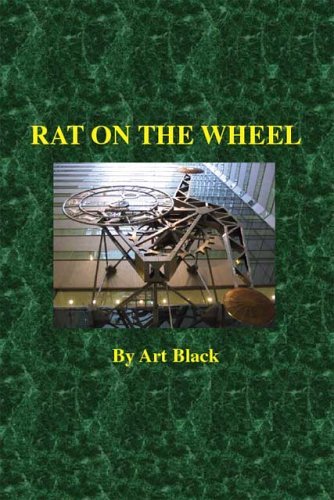 Cover for Art Black · Rat on the Wheel (Paperback Bog) (2006)