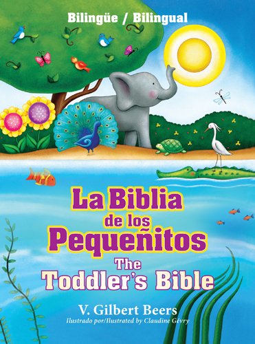 Cover for Gilbert Beers · La Biblia De Los PequeA+ / -Itos / The Toddler'S Bible (Innbunden bok) [Spanish, Bilingual edition] (2014)