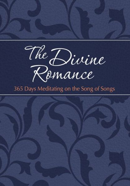 365 Days Meditating on the Song of Songs (Tpt) - The Passion Translation - Brian Dr Simmons - Bücher - BroadStreet Publishing - 9781424555529 - 1. Dezember 2017