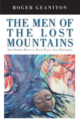 Cover for Roger Geaniton · The men of the Lost Mountains (Paperback Book) (2007)