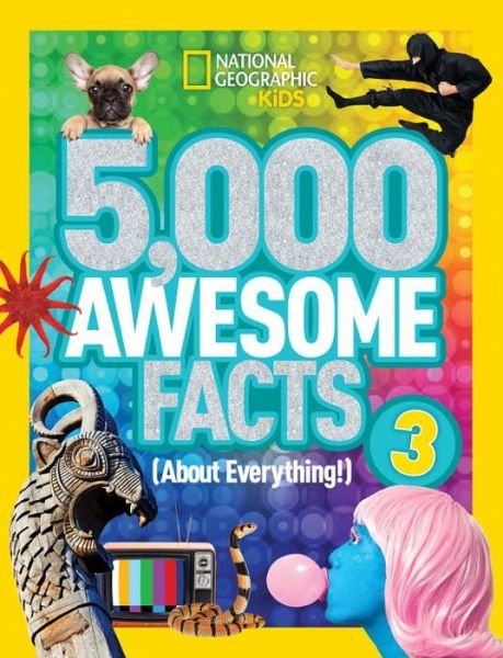 5,000 Awesome Facts (About Everything!) 3 - National Geographic Kids - National Geographic Kids - Bøger - National Geographic Kids - 9781426324529 - 9. august 2016