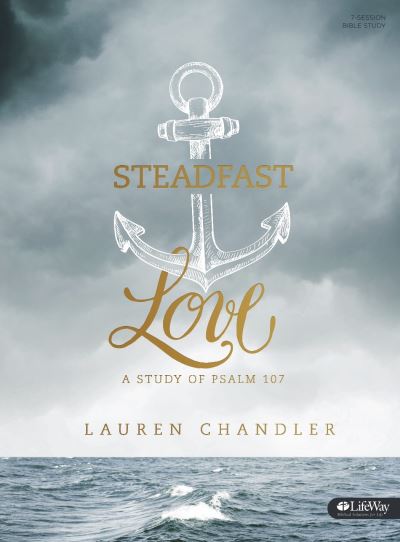 Cover for Lauren Chandler · Steadfast Love - Bible Study Book (Paperback Book) (2017)