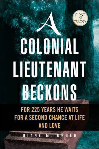 Cover for Diane M. Unger · A Colonial Lieutenant Beckons (Hardcover Book) (2008)