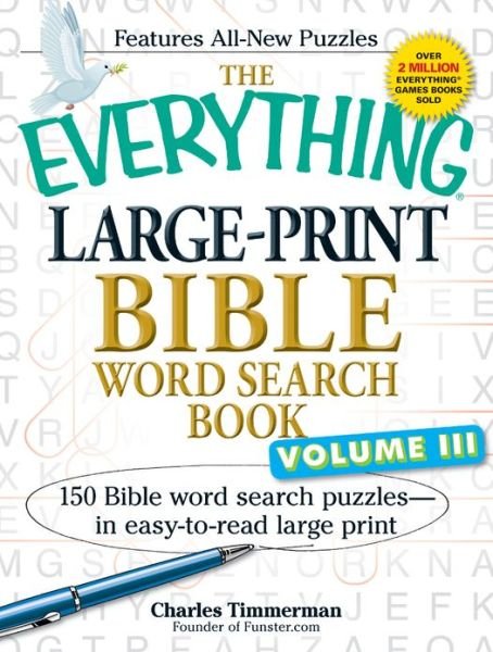 Cover for Charles Timmerman · The Everything Large-Print Bible Word Search Book, Volume III: 150 Bible Word Search Puzzles - in Easy-to-Read Large Print - Everything (R) (Paperback Book) [Large Print edition] (2013)