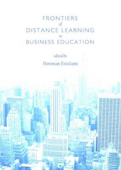 Cover for Hooman Estelami · Frontiers of Distance Learning in Business Education (Hardcover Book) (2013)