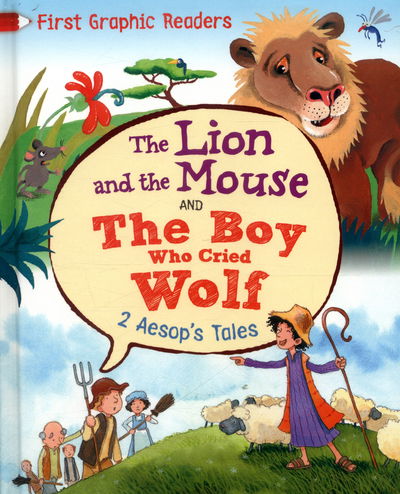 Cover for Aesop Aesop · Aesop: The Lion and the Mouse &amp; the Boy Who Cried Wolf - First Graphic Readers (Hardcover Book) [Illustrated edition] (2016)