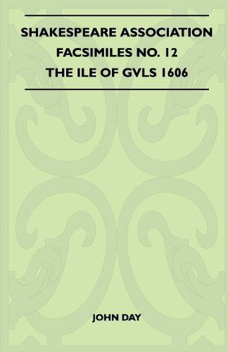 Cover for John Day · Shakespeare Association Facsimiles No. 12 -  the Ile of Gvls 1606 (Paperback Book) (2010)