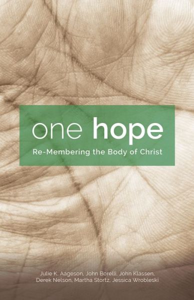 Cover for Derek R. Nelson · One Hope: Re-Membering the Body of Christ (Paperback Book) (2015)