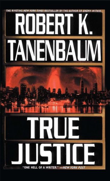 Cover for Robert Tanenbaum · True Justice (Paperback Book) (2010)
