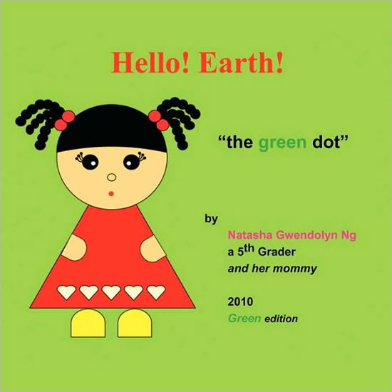 Cover for Natasha · Hello! Earth!: 'the Green Dot'' (Paperback Book) (2010)