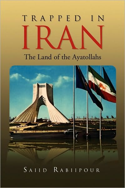 Cover for Saiid Rabiipour · Trapped in Iran (Paperback Book) (2010)