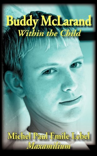 Cover for Maxamilium · Buddy Mclarand: Within the Child (Taschenbuch) (2011)