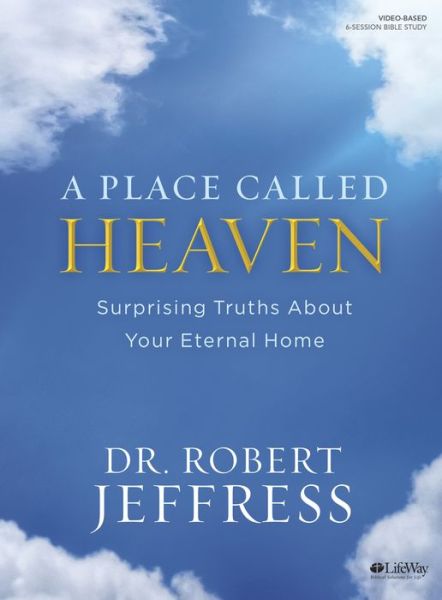 Cover for Dr. Robert Jeffress · Place Called Heaven Bible Study Book, A (Paperback Book) (2018)