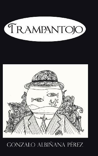 Cover for Gonzalo Albinana Perez · Trampantojo (Gebundenes Buch) [Spanish edition] (2013)