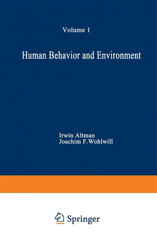 Cover for Irwin Altman · Human Behavior and Environment: Advances in Theory and Research. Volume 1 (Paperback Bog) [Softcover reprint of the original 1st ed. 1976 edition] (2012)