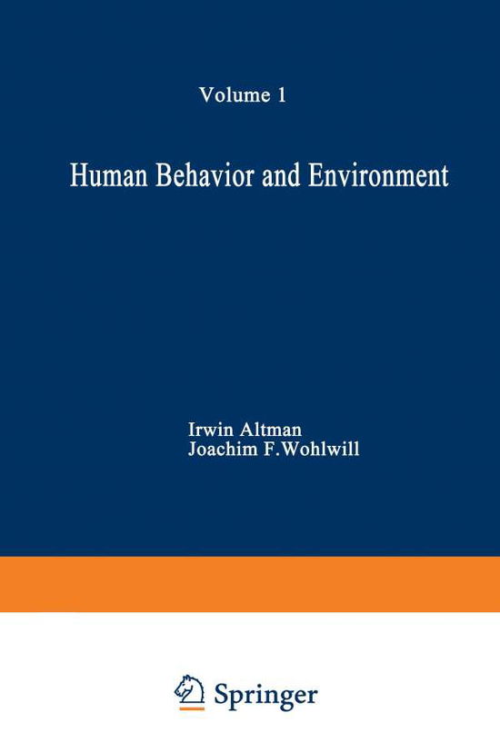 Cover for Irwin Altman · Human Behavior and Environment: Advances in Theory and Research. Volume 1 (Paperback Book) [Softcover reprint of the original 1st ed. 1976 edition] (2012)