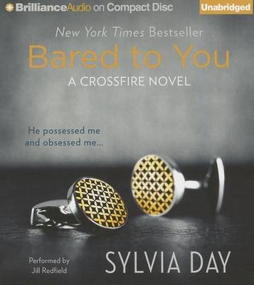 Cover for Sylvia Day · Bared to You (Crossfire Series) (Hörbuch (CD)) [Unabridged edition] (2013)
