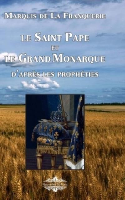 Cover for Marquis De La Franquerie · Saint Pape et le Grand Monarque (Buch) (2022)
