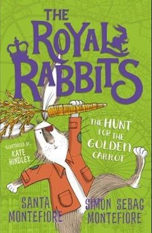 The Royal Rabbits: The Hunt for the Golden Carrot - The Royal Rabbits - Santa Montefiore - Livros - Simon & Schuster Ltd - 9781471171529 - 6 de agosto de 2020