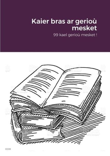 Cover for Tepod Mab Kerlevenez · Kaier Bras Ar Gerioù Mesket (Book) (2021)