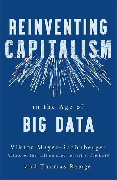 Cover for Viktor Mayer-Schonberger · Reinventing Capitalism in the Age of Big Data (Taschenbuch) (2019)